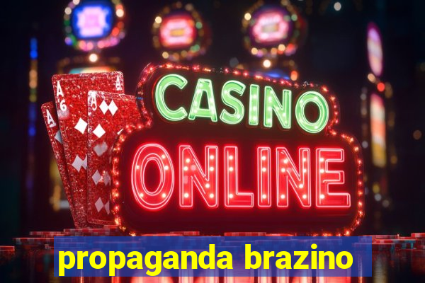 propaganda brazino